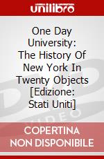 One Day University: The History Of New York In Twenty Objects [Edizione: Stati Uniti] dvd