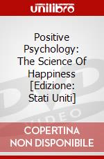 Positive Psychology: The Science Of Happiness [Edizione: Stati Uniti] dvd