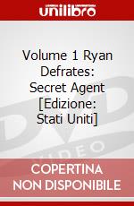 Volume 1 Ryan Defrates: Secret Agent [Edizione: Stati Uniti] dvd