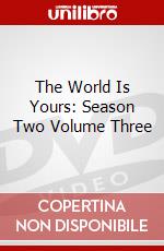 The World Is Yours: Season Two Volume Three dvd