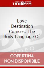 Love Destination Courses: The Body Language Of dvd