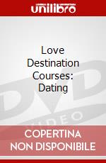 Love Destination Courses: Dating dvd
