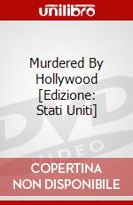 Murdered By Hollywood [Edizione: Stati Uniti] dvd
