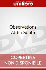 Observations At 65 South dvd