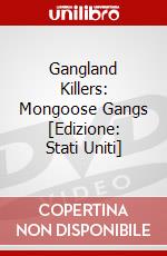Gangland Killers: Mongoose Gangs [Edizione: Stati Uniti] dvd