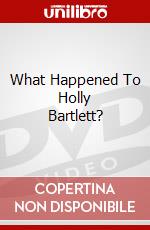 What Happened To Holly Bartlett? dvd