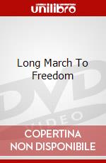 Long March To Freedom dvd