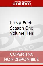 Lucky Fred: Season One Volume Ten dvd