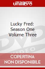 Lucky Fred: Season One Volume Three dvd