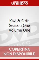 Kiwi & Strit: Season One Volume One dvd