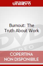 Burnout: The Truth About Work dvd