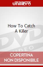 How To Catch A Killer dvd
