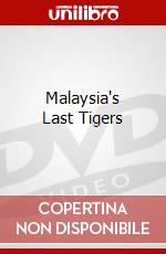 Malaysia's Last Tigers dvd