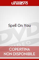 Spell On You dvd