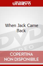 When Jack Came Back dvd