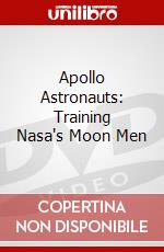 Apollo Astronauts: Training Nasa's Moon Men dvd