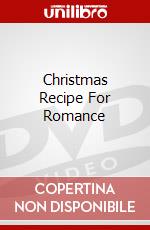 Christmas Recipe For Romance dvd