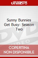 Sunny Bunnies Get Busy: Season Two dvd