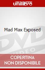 Mad Max Exposed dvd