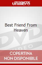 Best Friend From Heaven dvd