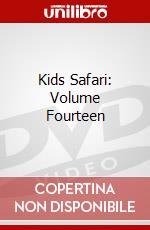 Kids Safari: Volume Fourteen dvd