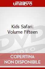 Kids Safari: Volume Fifteen dvd