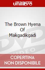 The Brown Hyena Of Makgadikgadi dvd