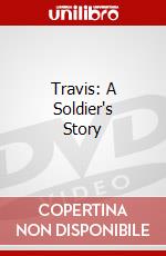 Travis: A Soldier's Story dvd