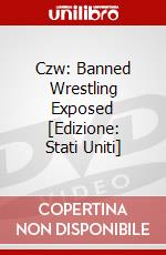 Czw: Banned Wrestling Exposed [Edizione: Stati Uniti] dvd