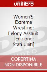 Women'S Extreme Wrestling: Felony Assault [Edizione: Stati Uniti] dvd