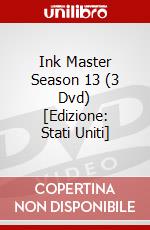 Ink Master Season 13 (3 Dvd) [Edizione: Stati Uniti] dvd