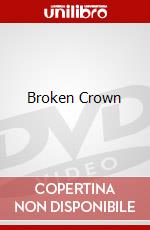Broken Crown dvd