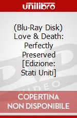 (Blu-Ray Disk) Love & Death: Perfectly Preserved [Edizione: Stati Uniti] brd