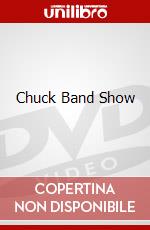 Chuck Band Show dvd