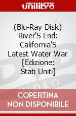 (Blu-Ray Disk) River'S End: California'S Latest Water War [Edizione: Stati Uniti] brd