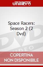 Space Racers: Season 2 (2 Dvd) dvd