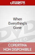 When Everything's Gone dvd