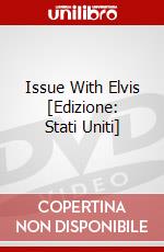 Issue With Elvis [Edizione: Stati Uniti] dvd