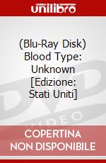(Blu-Ray Disk) Blood Type: Unknown [Edizione: Stati Uniti] brd
