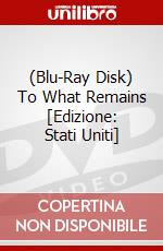 (Blu-Ray Disk) To What Remains [Edizione: Stati Uniti] brd
