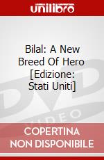 Bilal: A New Breed Of Hero [Edizione: Stati Uniti] dvd