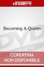 Becoming A Queen dvd