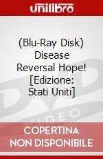 (Blu-Ray Disk) Disease Reversal Hope! [Edizione: Stati Uniti] brd