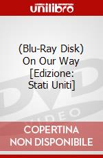 (Blu-Ray Disk) On Our Way [Edizione: Stati Uniti] brd