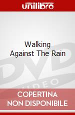 Walking Against The Rain dvd