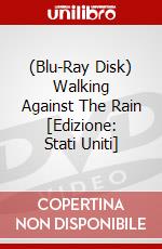 (Blu-Ray Disk) Walking Against The Rain [Edizione: Stati Uniti] brd
