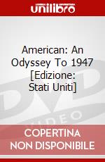 American: An Odyssey To 1947 [Edizione: Stati Uniti] dvd