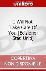 I Will Not Take Care Of You [Edizione: Stati Uniti] dvd