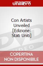 Con Artists Unveiled [Edizione: Stati Uniti] dvd