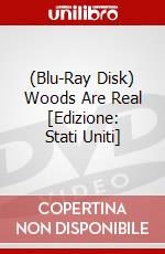 (Blu-Ray Disk) Woods Are Real [Edizione: Stati Uniti] brd